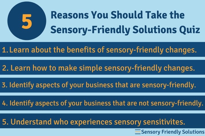 Infographic highlighting 5 reasons you should take the sensory-friendly solutions quiz.