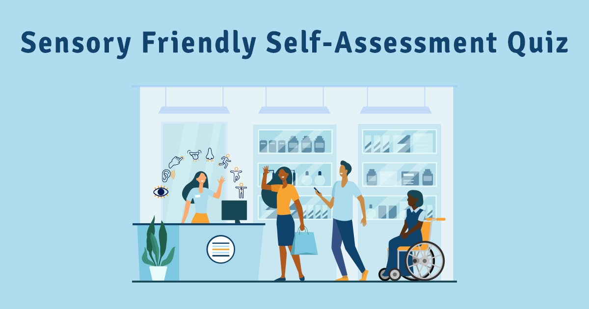 Sensory friendly solutions self assessment quiz sensory friendly